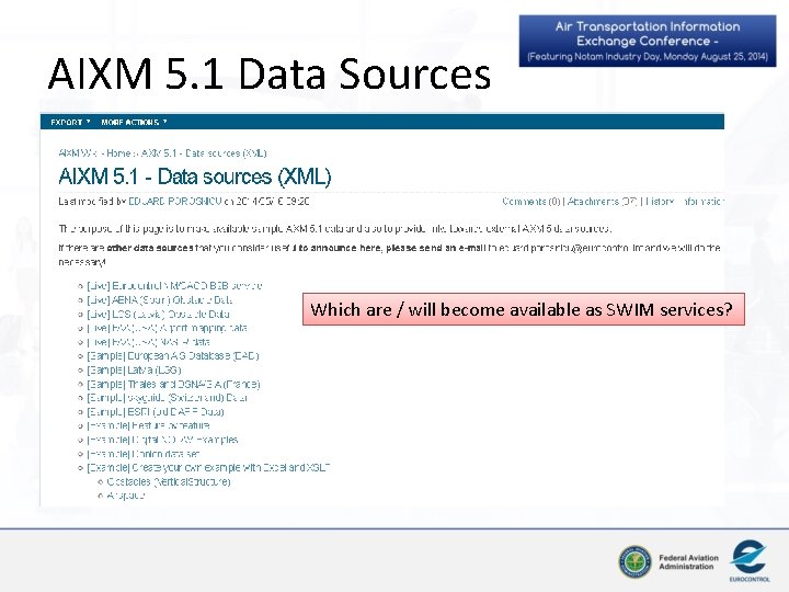 AIXM 5. 1 Data Sources Which are / will become available as SWIM services?