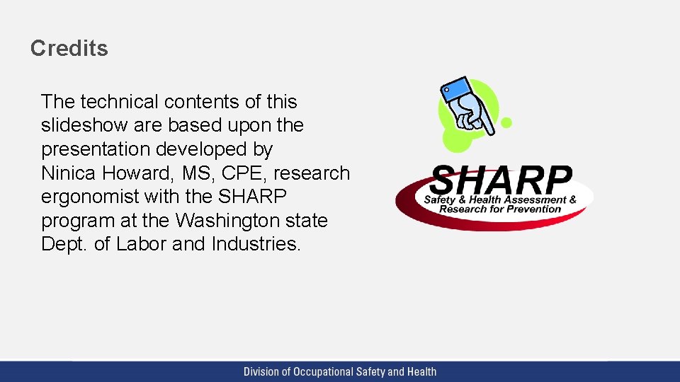 Credits The technical contents of this slideshow are based upon the presentation developed by Credits The technical contents of this slideshow are based upon the presentation developed by