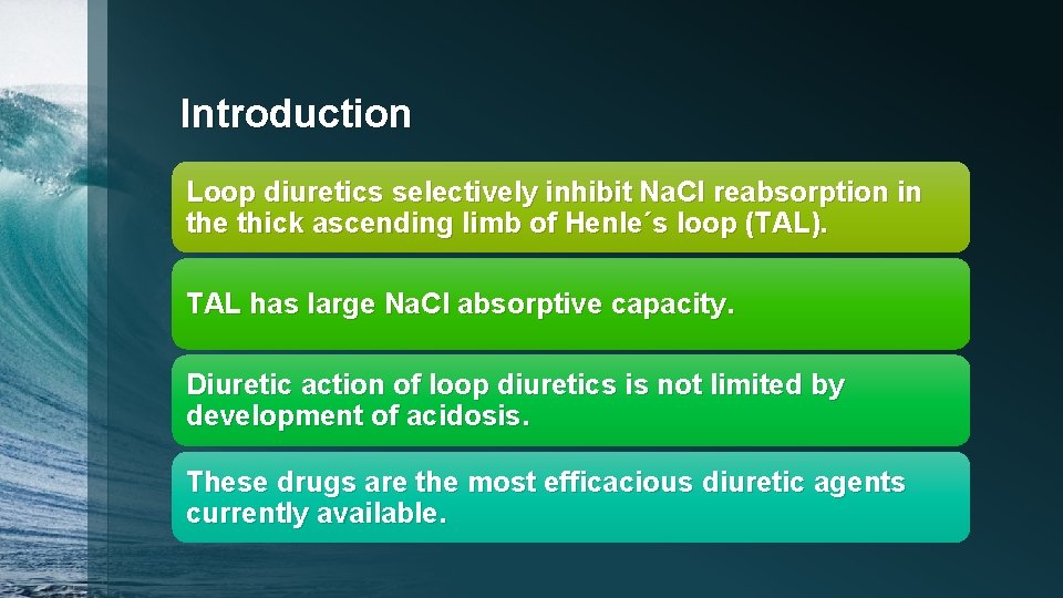 Introduction Loop diuretics selectively inhibit Na. Cl reabsorption in the thick ascending limb of