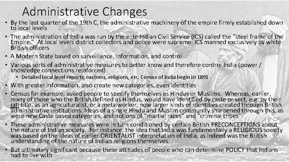 Administrative Changes • By the last quarter of the 19 th C, the administrative