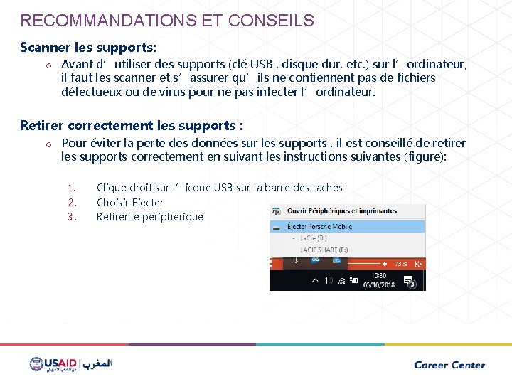 RECOMMANDATIONS ET CONSEILS Scanner les supports: o Avant d’utiliser des supports (clé USB ,