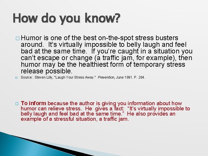 How do you know? � Humor is one of the best on-the-spot stress busters