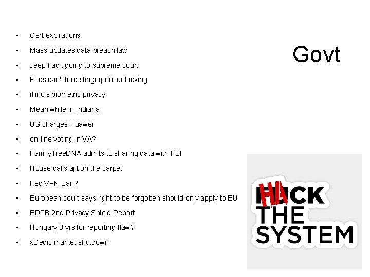  • Cert expirations • Mass updates data breach law • Jeep hack going