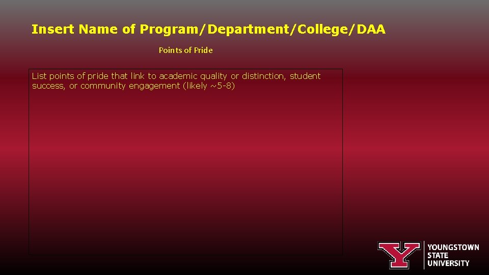 Insert Name of Program/Department/College/DAA Points of Pride List points of pride that link to