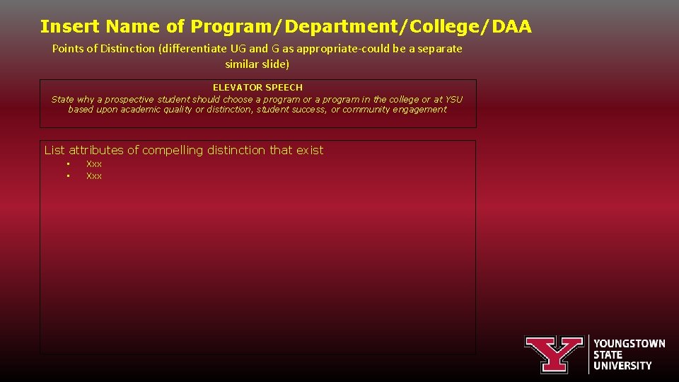 Insert Name of Program/Department/College/DAA Points of Distinction (differentiate UG and G as appropriate-could be