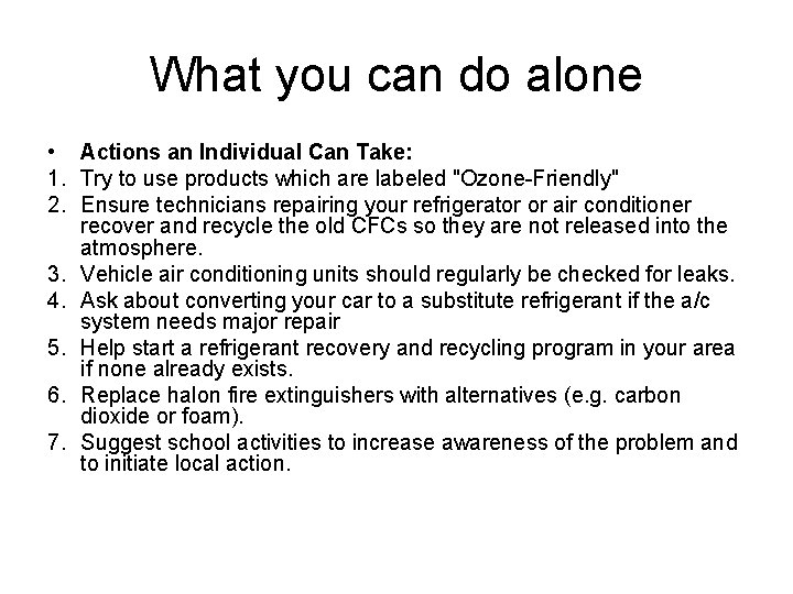 What you can do alone • Actions an Individual Can Take: 1. Try to