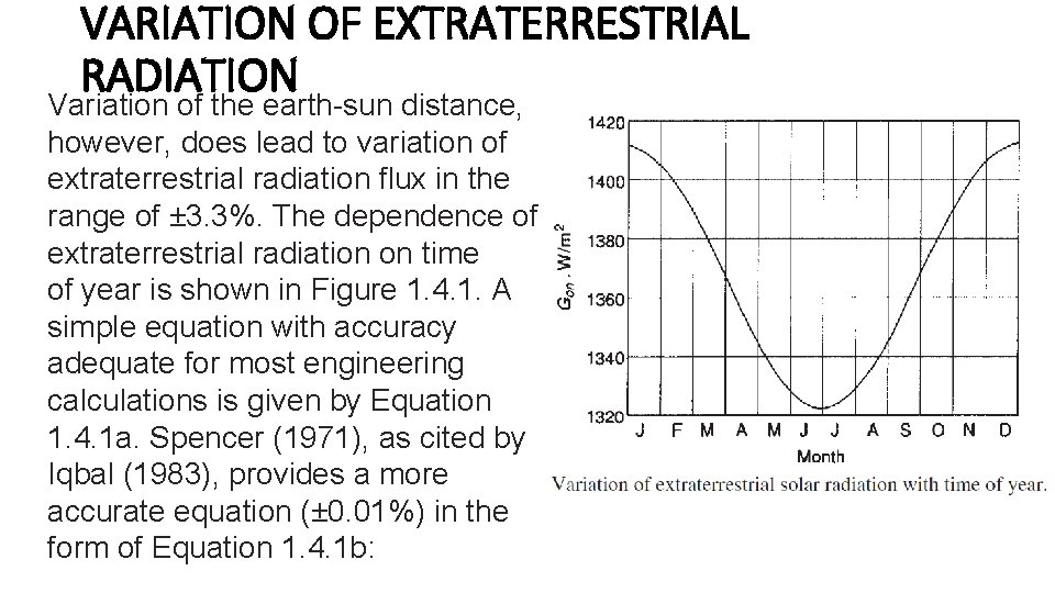 VARIATION OF EXTRATERRESTRIAL RADIATION Variation of the earth-sun distance, however, does lead to variation