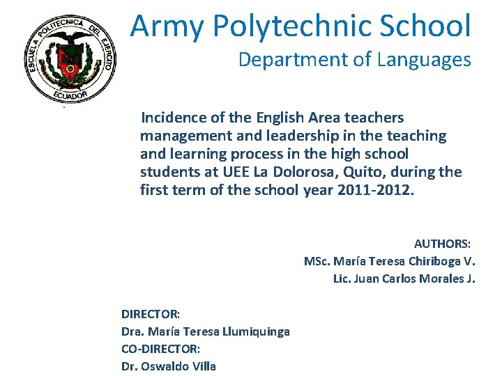 Army Polytechnic School Department of Languages Incidence of the English Area teachers management and