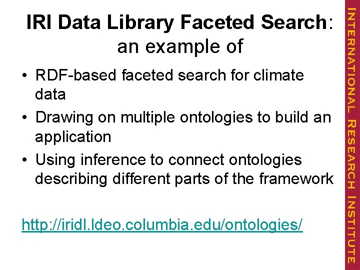 IRI Data Library Faceted Search: an example of • RDF-based faceted search for climate