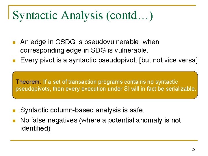 Syntactic Analysis (contd…) n n An edge in CSDG is pseudovulnerable, when corresponding edge
