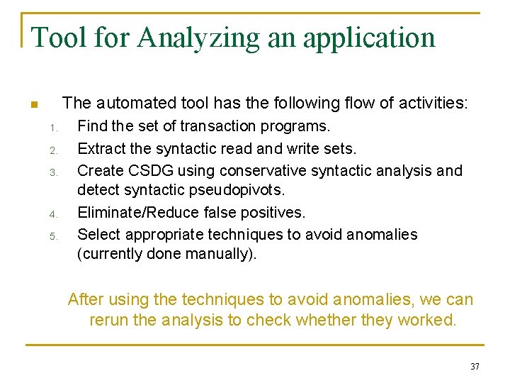 Tool for Analyzing an application The automated tool has the following flow of activities: