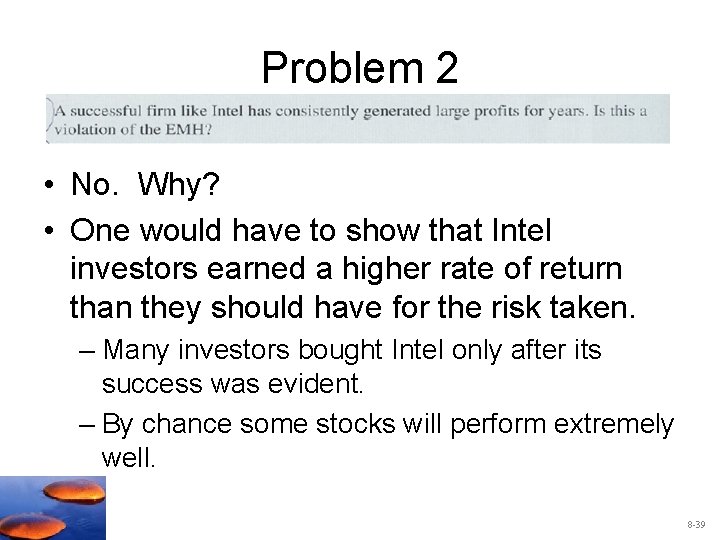 Problem 2 • No. Why? • One would have to show that Intel investors