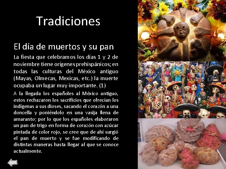 Tradiciones El día de muertos y su pan La fiesta que celebramos los días Tradiciones El día de muertos y su pan La fiesta que celebramos los días