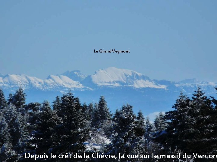 Le Grand Veymont Depuis le crêt de la Chèvre, la vue sur le massif