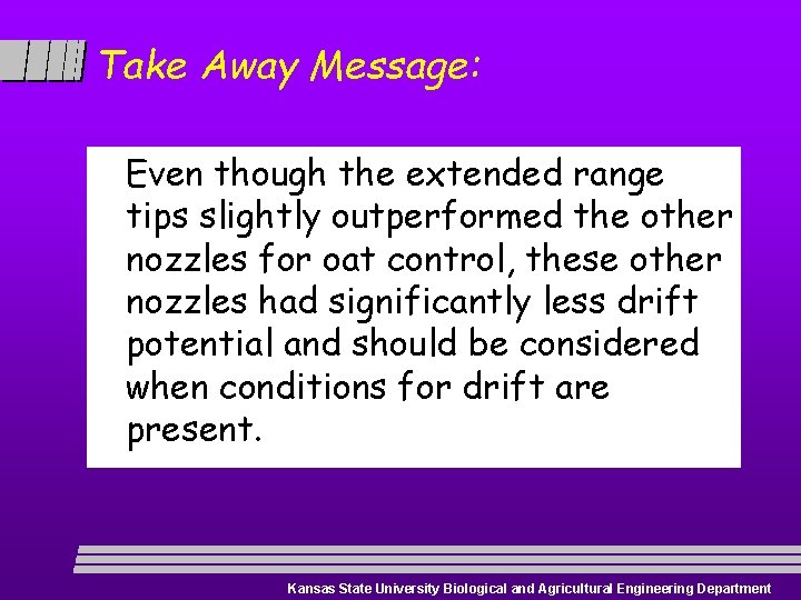 Take Away Message: Even though the extended range tips slightly outperformed the other nozzles