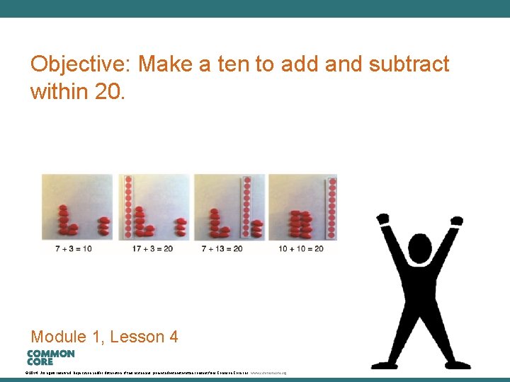 A Story of Units Objective: Make a ten to add and subtract within 20.