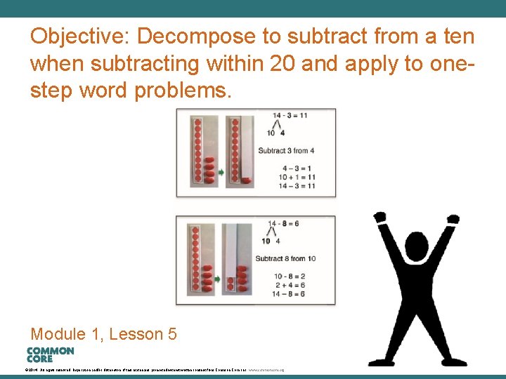 A Story of Units Objective: Decompose to subtract from a ten when subtracting within