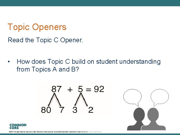 A Story of Units Topic Openers Read the Topic C Opener. • How does