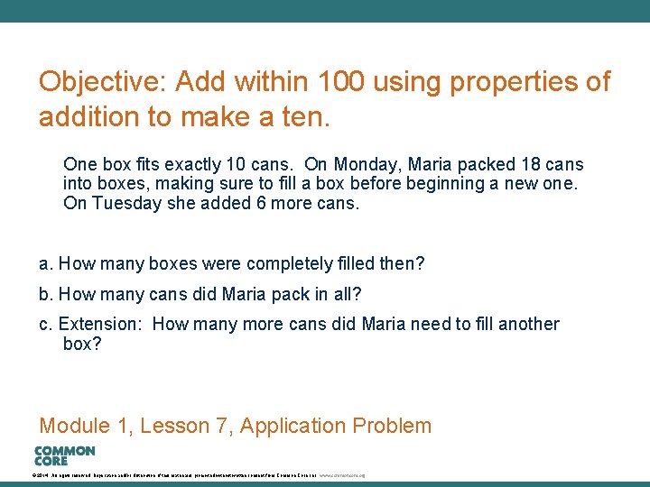 A Story of Units Objective: Add within 100 using properties of addition to make