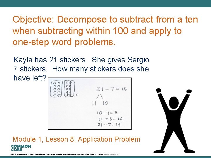 A Story of Units Objective: Decompose to subtract from a ten when subtracting within
