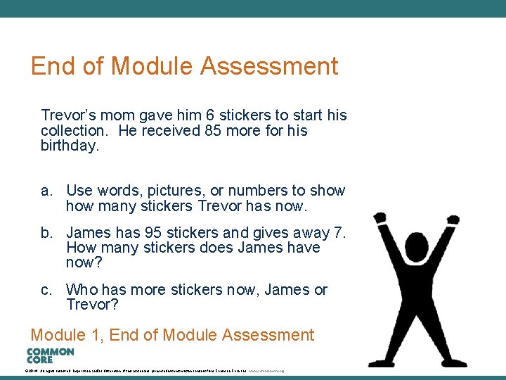 A Story of Units End of Module Assessment Trevor’s mom gave him 6 stickers
