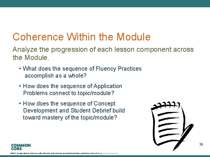 A Story of Units Coherence Within the Module Analyze the progression of each lesson