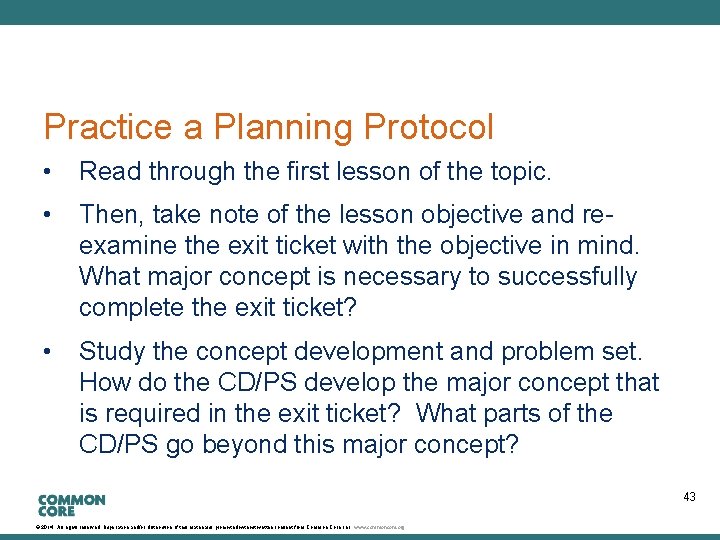 A Story of Units Practice a Planning Protocol • Read through the first lesson