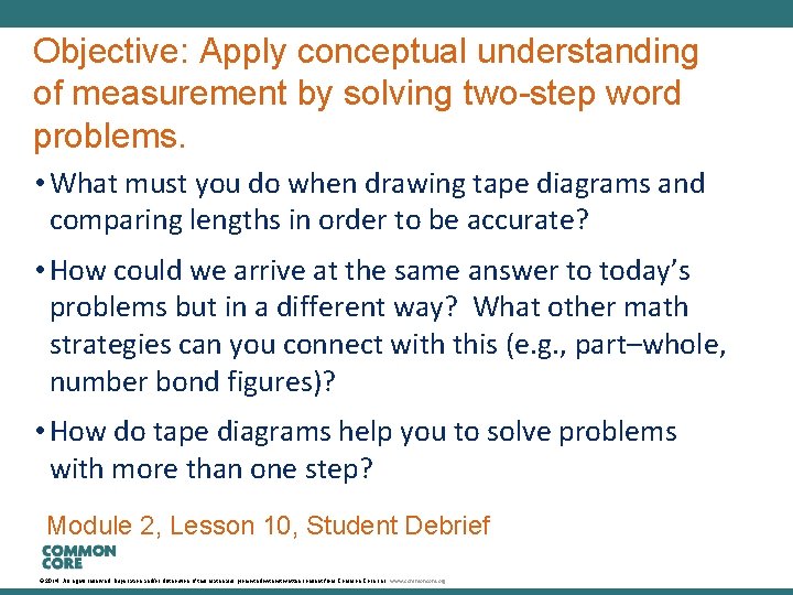 A Story of Units Objective: Apply conceptual understanding of measurement by solving two-step word