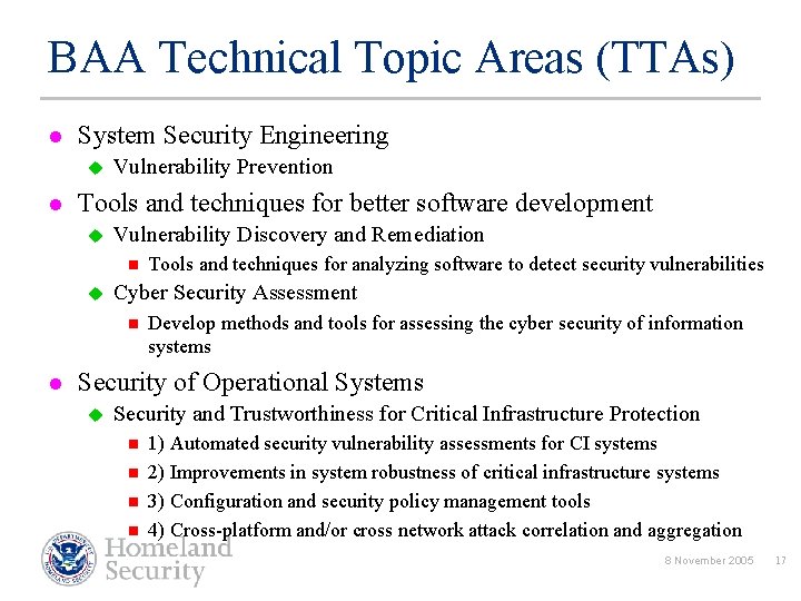 BAA Technical Topic Areas (TTAs) l System Security Engineering u l Vulnerability Prevention Tools