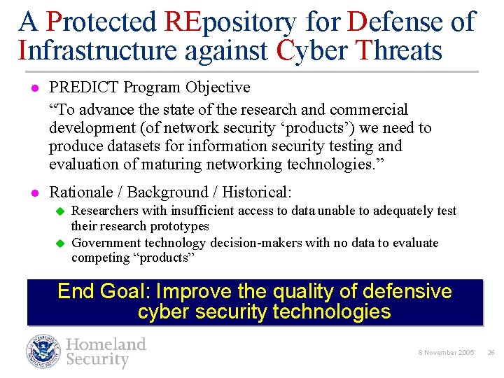 A Protected REpository for Defense of Infrastructure against Cyber Threats l PREDICT Program Objective