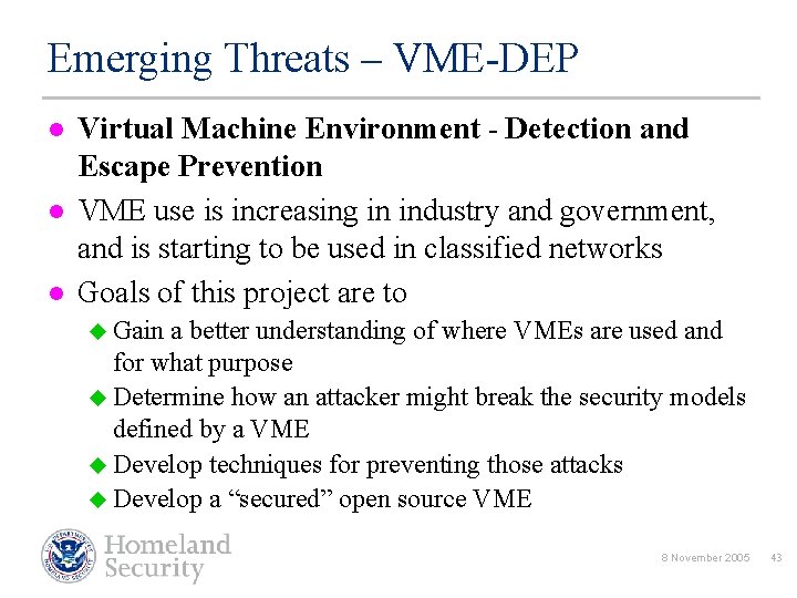 Emerging Threats – VME-DEP l l l Virtual Machine Environment - Detection and Escape