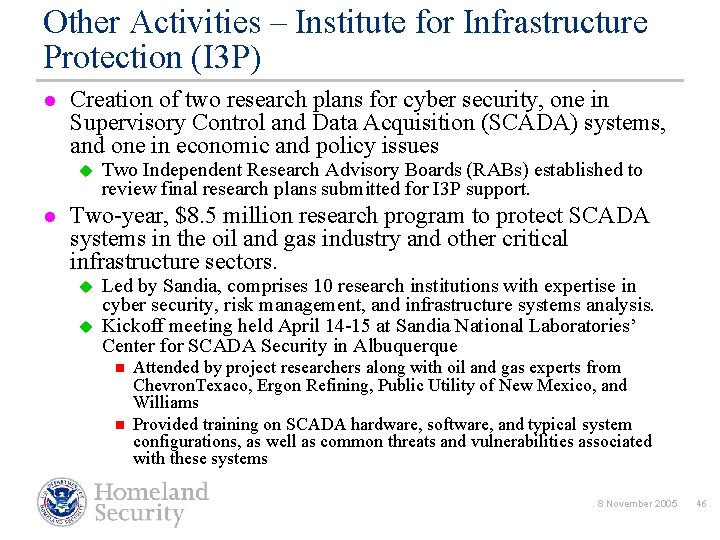 Other Activities – Institute for Infrastructure Protection (I 3 P) l Creation of two