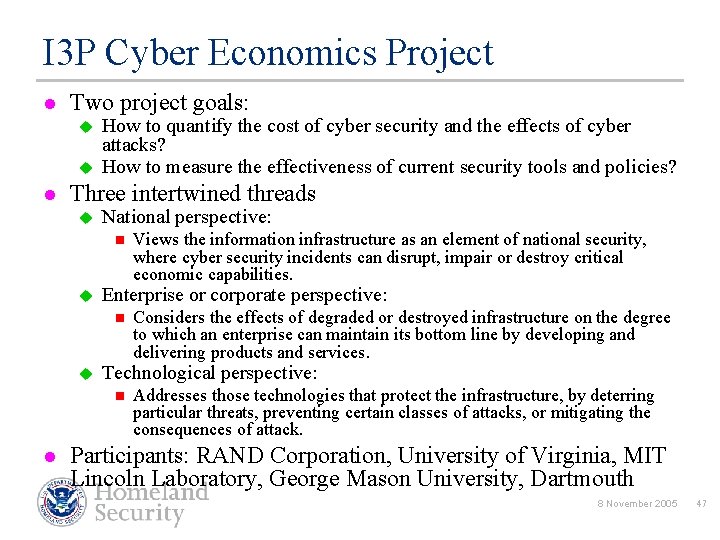 I 3 P Cyber Economics Project l Two project goals: u u l How