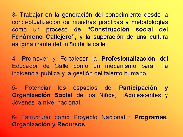 3 - Trabajar en la generación del conocimiento desde la conceptualización de nuestras practicas