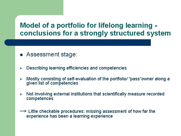 Model of a portfolio for lifelong learning conclusions for a strongly structured system l Model of a portfolio for lifelong learning conclusions for a strongly structured system l