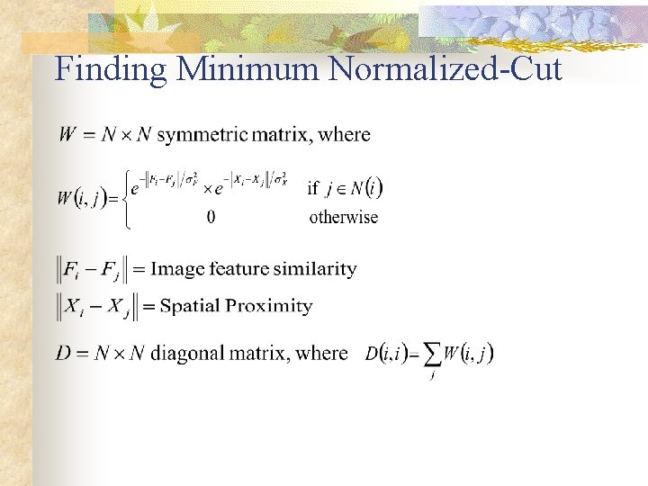 Finding Minimum Normalized-Cut 