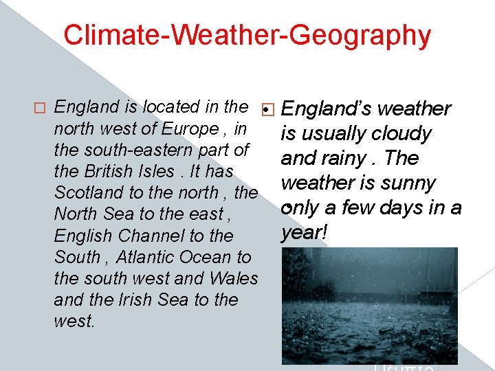 Climate-Weather-Geography � England is located in the � Κάντε κλικ εδώ για την England’s