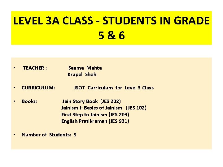LEVEL 3 A CLASS - STUDENTS IN GRADE 5 & 6 • TEACHER :
