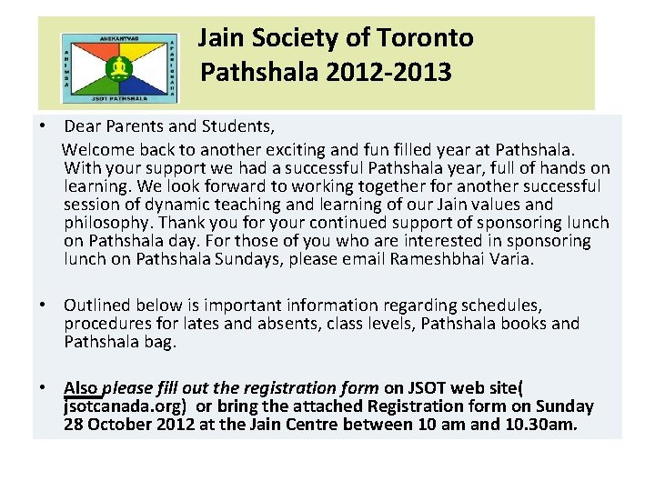  Jain Society of Toronto Pathshala 2012 -2013 • Dear Parents and Students, Welcome