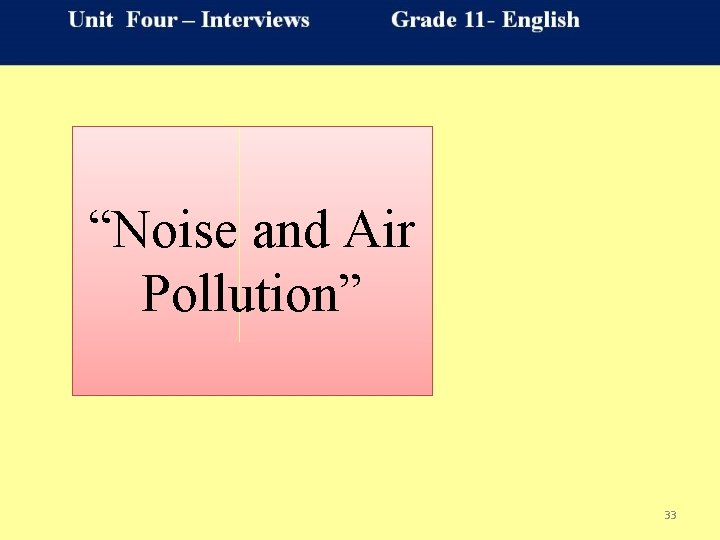 “Noise and Air Pollution” 33 
