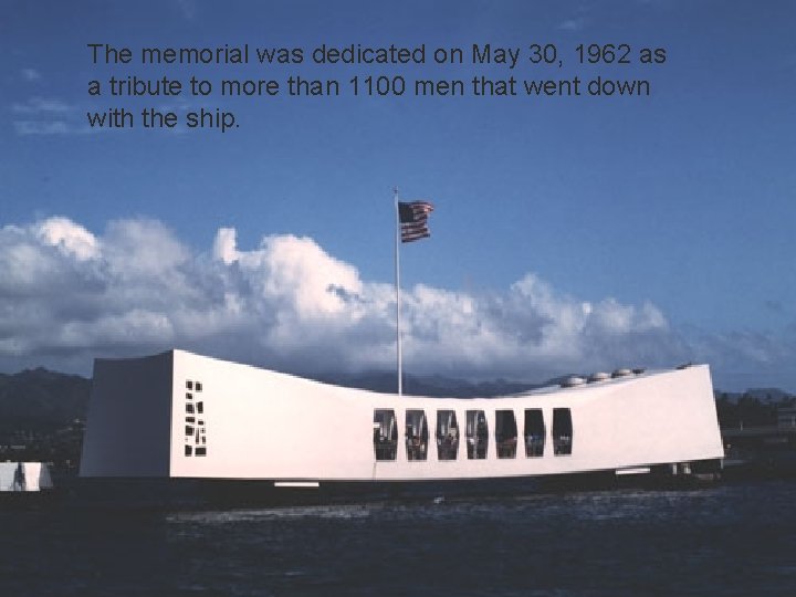 The memorial was dedicated on May 30, 1962 as a tribute to more than