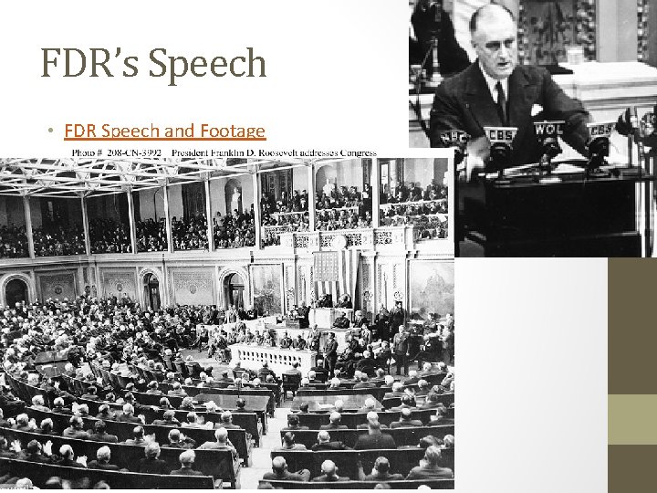 FDR’s Speech • FDR Speech and Footage 