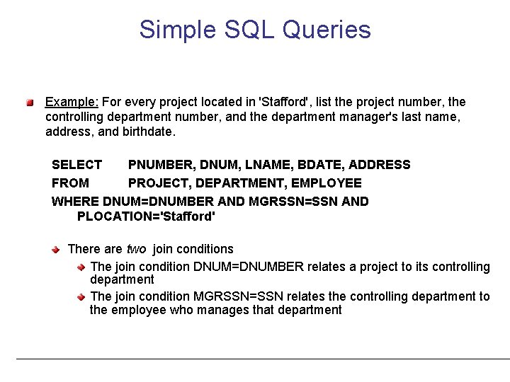 Simple SQL Queries Example: For every project located in 'Stafford', list the project number,