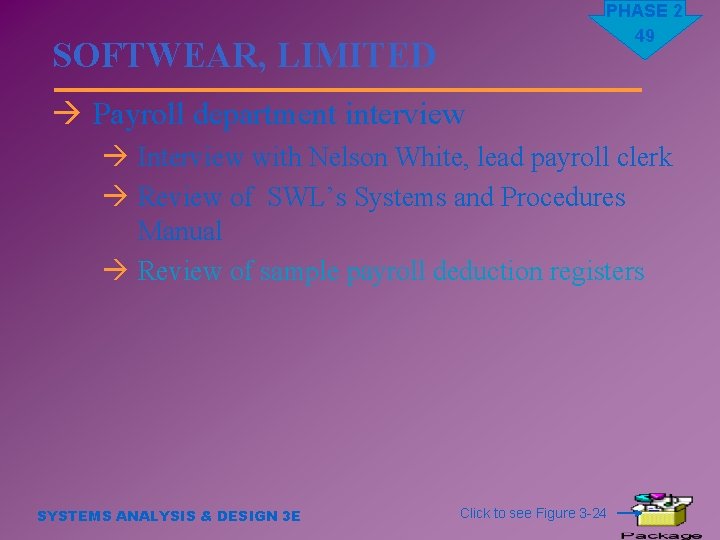 PHASE 2 49 SOFTWEAR, LIMITED à Payroll department interview à Interview with Nelson White,