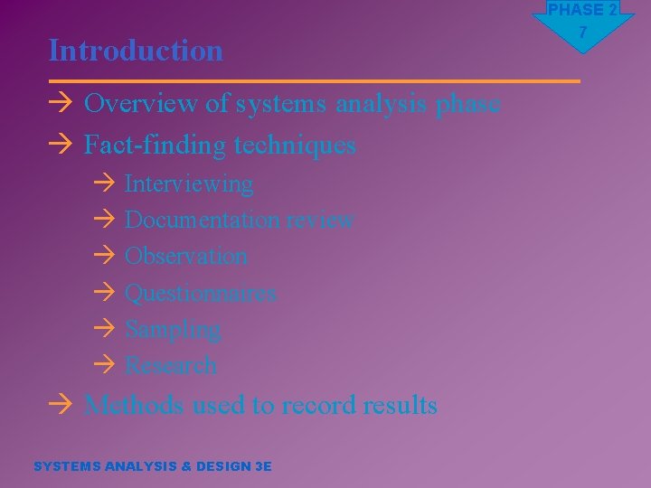 Introduction à Overview of systems analysis phase à Fact-finding techniques à Interviewing à Documentation