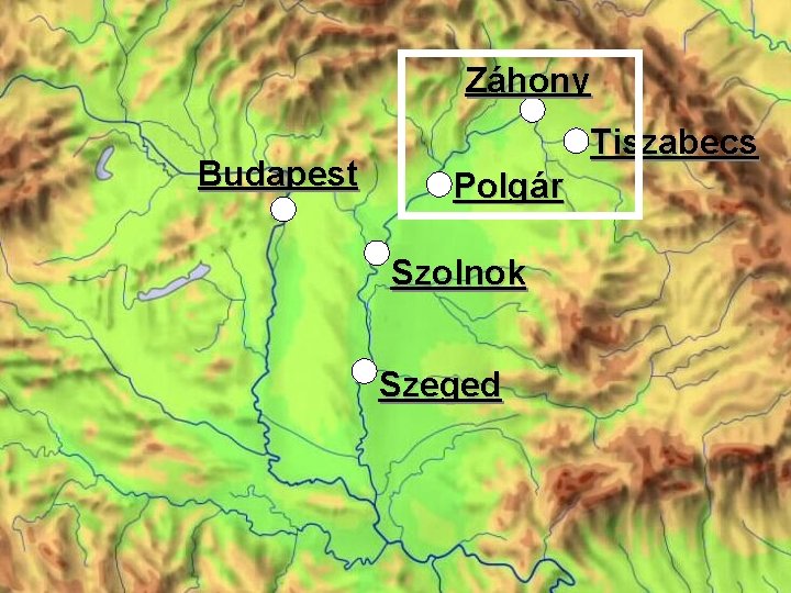 Záhony Budapest Tiszabecs Polgár Szolnok Szeged 