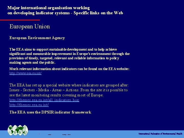 Major international organisation working on developing indicator systems - Specific links on the Web