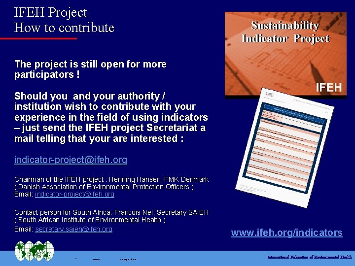 IFEH Project How to contribute The project is still open for more participators !