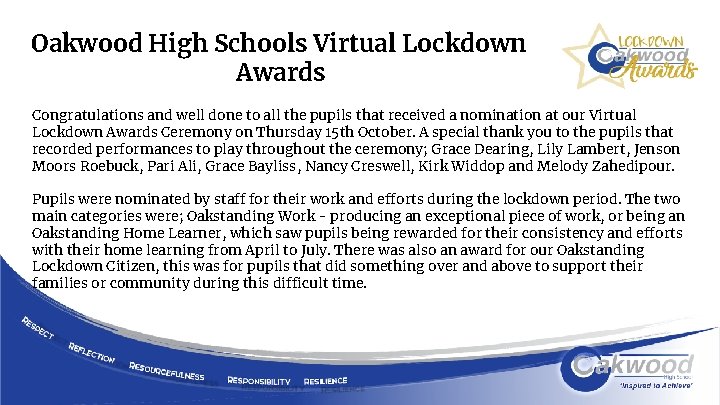 Oakwood High Schools Virtual Lockdown Awards Congratulations and well done to all the pupils