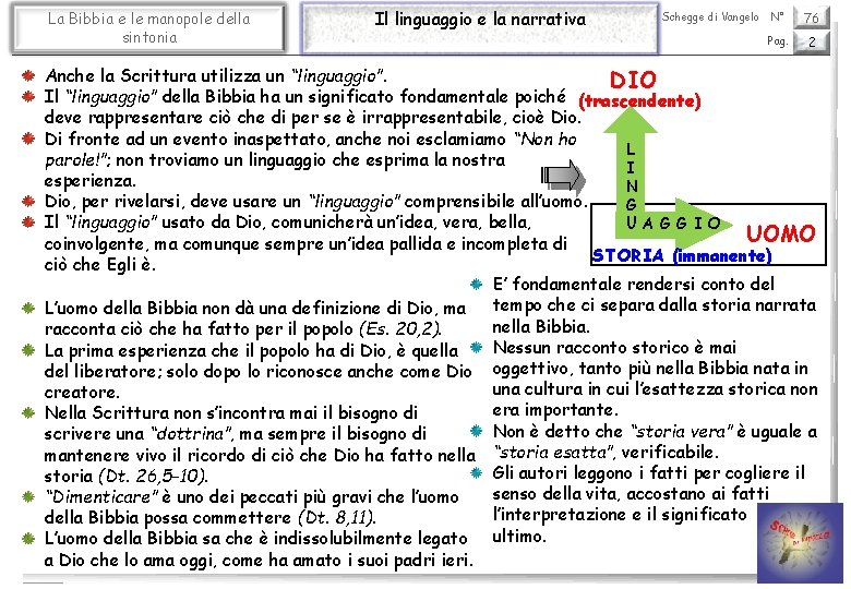 La Bibbia e le manopole della sintonia Il linguaggio e la narrativa Schegge di